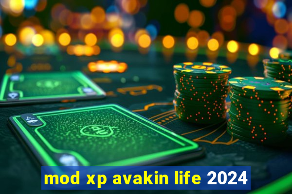 mod xp avakin life 2024